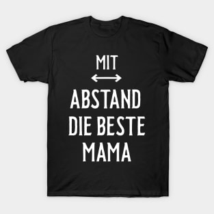 Mit Abstand Beste Mama Witziges Spruch Bleib Zuhause T-Shirt